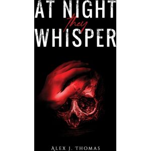 Austin Macauley Publishers At Night They Whisper Austin Macauley Publishers At Night They Whisper
