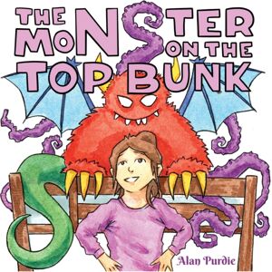 Austin Macauley Publishers The Monster On The Top Bunk Austin Macauley Publishers The Monster On The Top Bunk