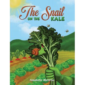 Austin Macauley Publishers The Snail On The Kale Austin Macauley Publishers The Snail On The Kale