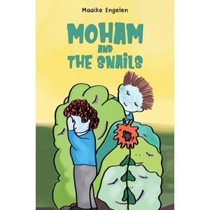 Austin Macauley Publishers Moham And The Snails Austin Macauley Publishers Moham And The Snails