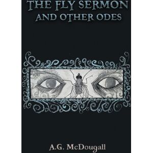 Austin Macauley Publishers The Fly Sermon And Other Odes Austin Macauley Publishers The Fly Sermon And Other Odes