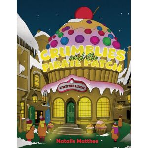 Austin Macauley Publishers Crumblies And The Pirate Patch Austin Macauley Publishers Crumblies And The Pirate Patch