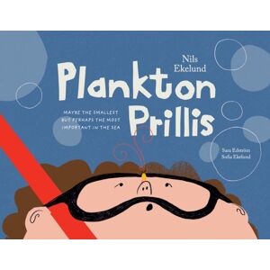 Austin Macauley Publishers Plankton Prillis : Maybe The Smallest But Perhaps The Most Important In The Sea Austin Macauley Publishers Plankton Prillis : Maybe The Smallest But Perhaps The Most Important In The Sea