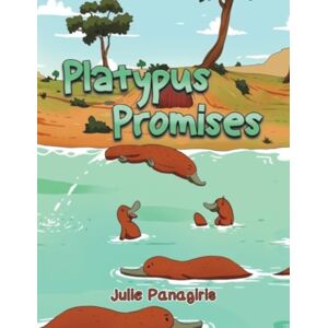 Austin Macauley Publishers Platypus Promises Austin Macauley Publishers Platypus Promises