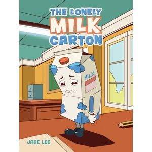Austin Macauley Publishers The Lonely Milk Carton Austin Macauley Publishers The Lonely Milk Carton