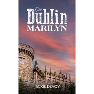 Austin Macauley Publishers The Dublin Marilyn Austin Macauley Publishers The Dublin Marilyn