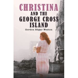 Austin Macauley Publishers Christina And The George Cross Island Austin Macauley Publishers Christina And The George Cross Island
