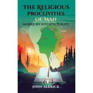 Austin Macauley Publishers The Religious Proclivities Of Man : An Enquiry Into Spirituality Austin Macauley Publishers The Religious Proclivities Of Man : An Enquiry Into Spirituality