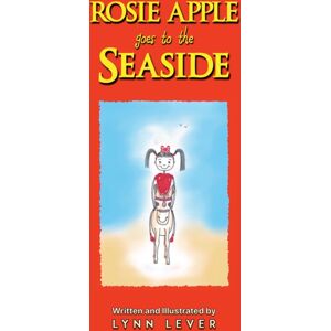 Austin Macauley Publishers Rosie Apple Goes To The Seaside Austin Macauley Publishers Rosie Apple Goes To The Seaside