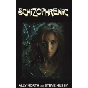 Austin Macauley Publishers Schizophrenic Austin Macauley Publishers Schizophrenic