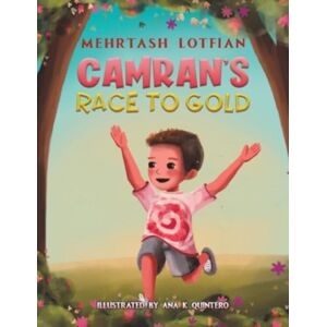 Austin Macauley Publishers Camran'S Race To Gold Austin Macauley Publishers Camran'S Race To Gold