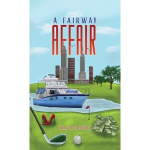Austin Macauley Publishers A Fairway Affair Austin Macauley Publishers A Fairway Affair