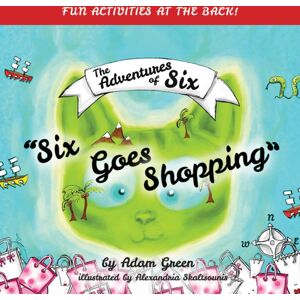 Austin Macauley Publishers Six Goes Shopping Austin Macauley Publishers Six Goes Shopping