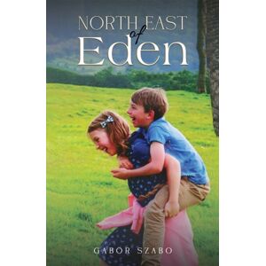 Austin Macauley Publishers North East Of Eden Austin Macauley Publishers North East Of Eden