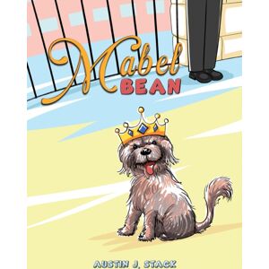 Austin Macauley Publishers Mabel Bean Austin Macauley Publishers Mabel Bean