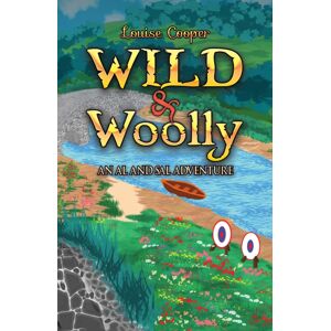 Austin Macauley Publishers Wild & Woolly : An Al And Sal Adventure Austin Macauley Publishers Wild & Woolly : An Al And Sal Adventure