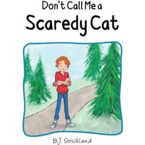 Austin Macauley Publishers Don'T Call Me A Scaredy Cat Austin Macauley Publishers Don'T Call Me A Scaredy Cat