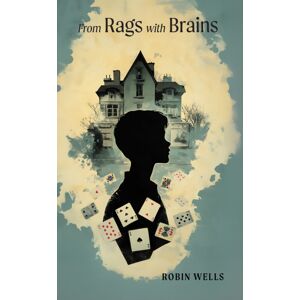 Austin Macauley Publishers From Rags With Brains Austin Macauley Publishers From Rags With Brains