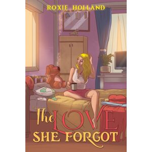 Austin Macauley Publishers The Love She Forgot Austin Macauley Publishers The Love She Forgot