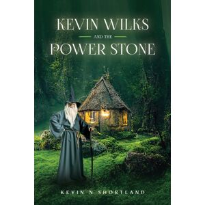 Austin Macauley Publishers Kevin Wilks And The Power Stone Austin Macauley Publishers Kevin Wilks And The Power Stone