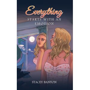 Austin Macauley Publishers Everything Starts With An Emotion Austin Macauley Publishers Everything Starts With An Emotion