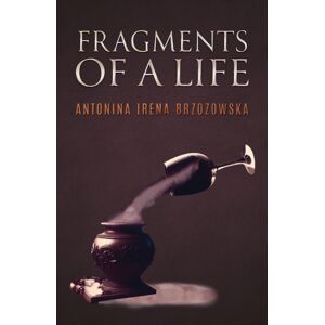 Austin Macauley Publishers Fragments Of A Life Austin Macauley Publishers Fragments Of A Life