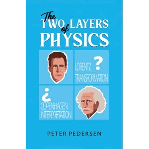Austin Macauley Publishers The Two Layers Of Physics Austin Macauley Publishers The Two Layers Of Physics