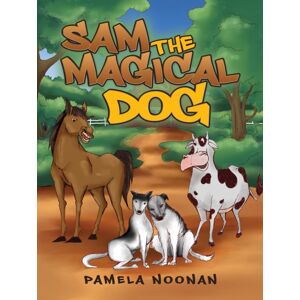 Austin Macauley Publishers Sam The Magical Dog Austin Macauley Publishers Sam The Magical Dog