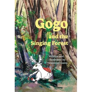 Austin Macauley Publishers Gogo And The Singing Forest Austin Macauley Publishers Gogo And The Singing Forest