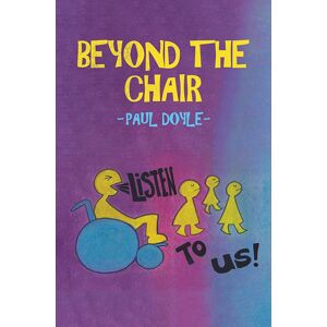 Austin Macauley Publishers Beyond The Chair : Listen To Us! Austin Macauley Publishers Beyond The Chair : Listen To Us!