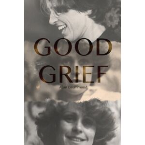 Austin Macauley Publishers Good Grief Austin Macauley Publishers Good Grief