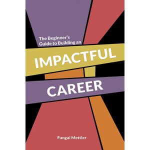 Austin Macauley Publishers The Beginner’s Guide To Building An Impactful Career Austin Macauley Publishers The Beginner’s Guide To Building An Impactful Career