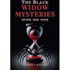 Austin Macauley Publishers The Black Widow Mysteries : Thicker Than Water Austin Macauley Publishers The Black Widow Mysteries : Thicker Than Water