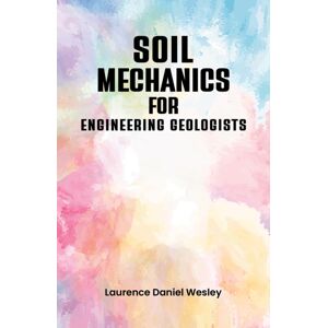 Austin Macauley Publishers Soil Mechanics For Engineering Geologists Austin Macauley Publishers Soil Mechanics For Engineering Geologists