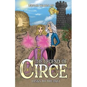 Austin Macauley Publishers The Legend Of Circe : Links To The Past Austin Macauley Publishers The Legend Of Circe : Links To The Past