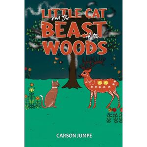 Austin Macauley Publishers Little Cat And The Beast Of The Woods Austin Macauley Publishers Little Cat And The Beast Of The Woods