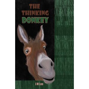 Austin Macauley Publishers The Thinking Donkey Austin Macauley Publishers The Thinking Donkey