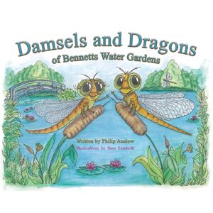 Austin Macauley Publishers Damsels And Dragons Of Bennetts Water Gardens Austin Macauley Publishers Damsels And Dragons Of Bennetts Water Gardens