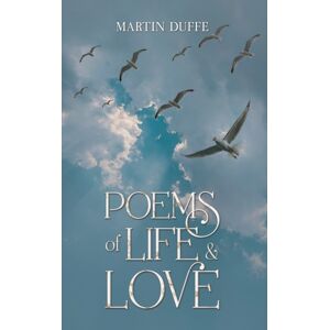 Austin Macauley Publishers Poems Of Life & Love Austin Macauley Publishers Poems Of Life & Love