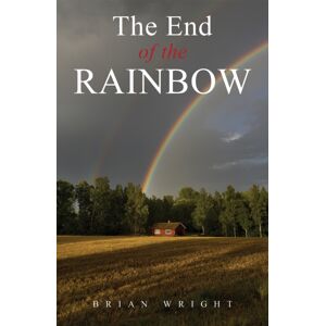 Austin Macauley Publishers The End Of The Rainbow Austin Macauley Publishers The End Of The Rainbow