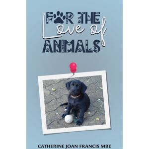 Austin Macauley Publishers For The Love Of Animals Austin Macauley Publishers For The Love Of Animals