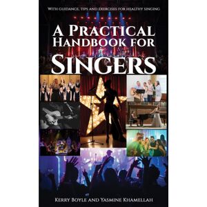 Austin Macauley Publishers A Practical Handbook For Singers : With Guidance, Tips And Exercises For Healthy Singing Austin Macauley Publishers A Practical Handbook For Singers : With Guidance, Tips And Exercises For Healthy Singing
