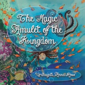 Austin Macauley Publishers The Magic Amulet Of The Kingdom Austin Macauley Publishers The Magic Amulet Of The Kingdom