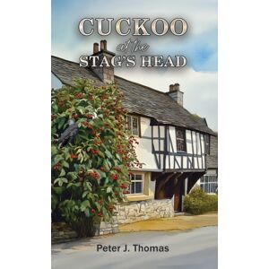 Austin Macauley Publishers Cuckoo At The Stag'S Head Austin Macauley Publishers Cuckoo At The Stag'S Head