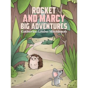 Austin Macauley Publishers Rocket And Marcy Big Adventures Austin Macauley Publishers Rocket And Marcy Big Adventures