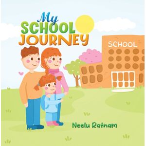 Austin Macauley Publishers My School Journey Austin Macauley Publishers My School Journey
