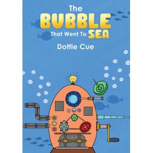 Austin Macauley Publishers The Bubble That Went To Sea Austin Macauley Publishers The Bubble That Went To Sea