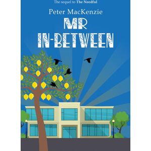 Austin Macauley Publishers Mr In-Between Austin Macauley Publishers Mr In-Between