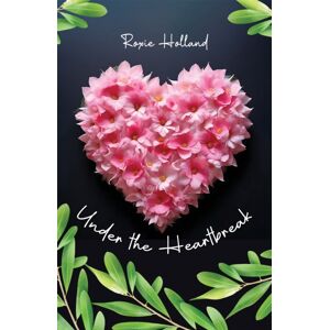 Austin Macauley Publishers Under The Heartbreak Austin Macauley Publishers Under The Heartbreak