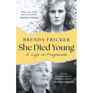 Bloomsbury Publishing PLC She Died Young : A Life In Fragments Bloomsbury Publishing PLC She Died Young : A Life In Fragments